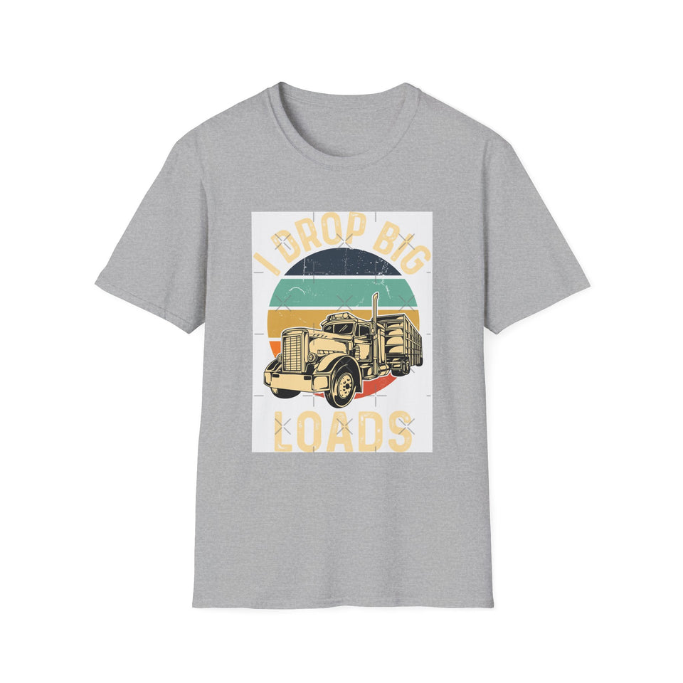Truck Driver T-Shirt - Vintage Semi Truck 'I Drop Big Loads' Graphic Tee