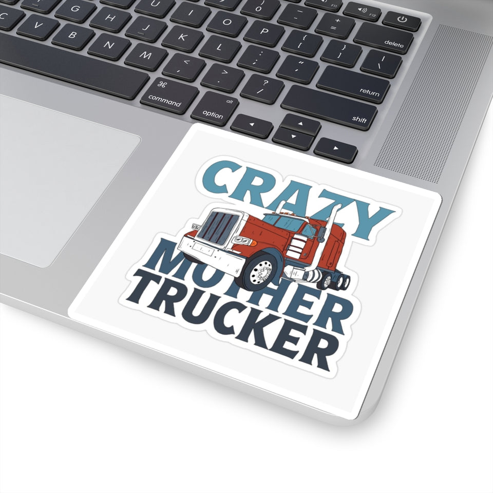 Crazy Mother Trucker Sticker — Retro Big Rig Truck Kiss-Cut Decal for Truckers & Gifts
