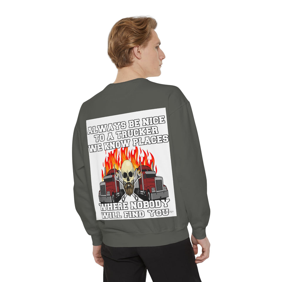 Truck Driver Sweatshirt — “Always Be Nice to a Trucker” Retro Semi Tee