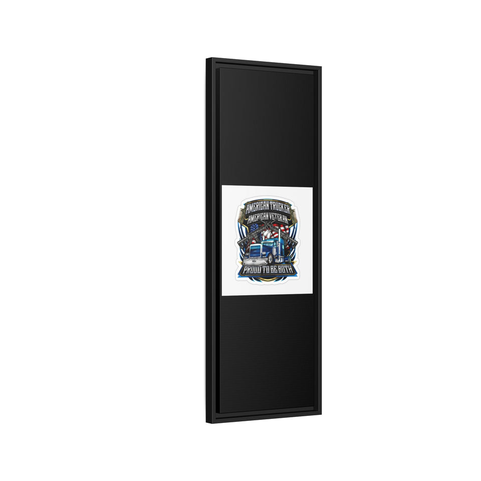 American Trucker American Veteran Framed Canvas - "Proud To Be Both" Patriotic Wall Art