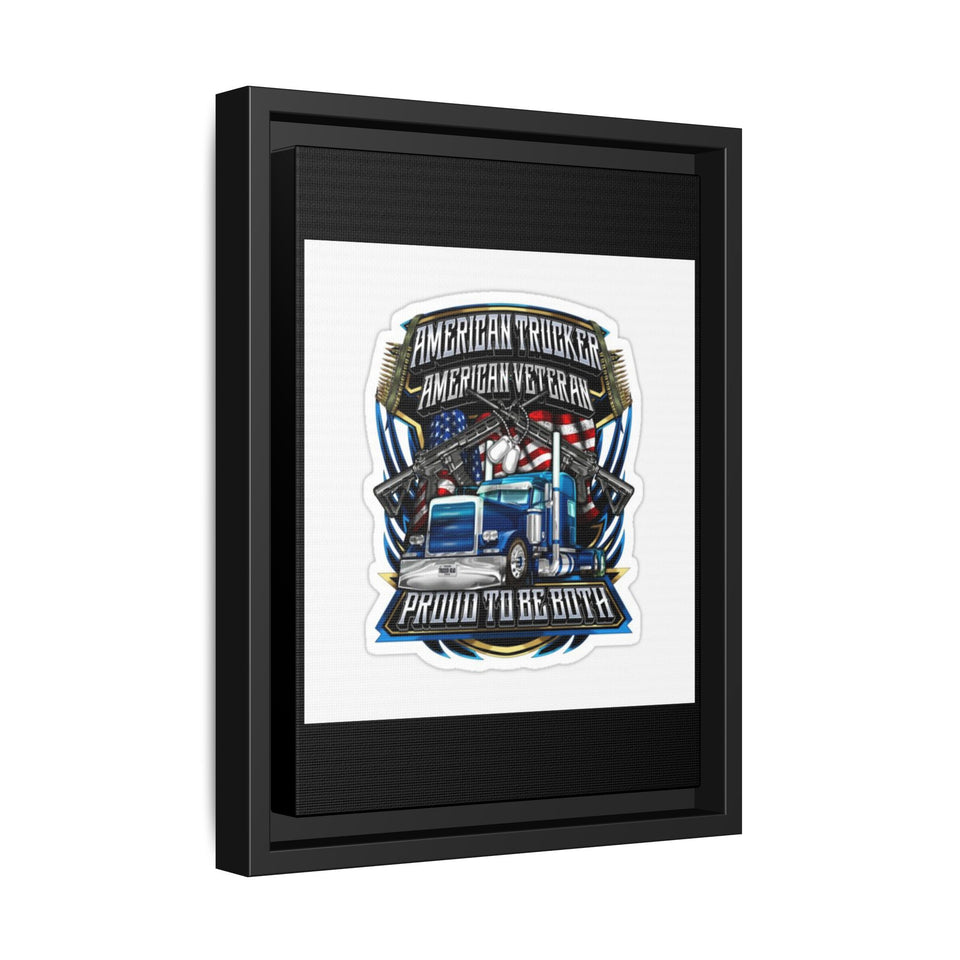 American Trucker American Veteran Framed Canvas - "Proud To Be Both" Patriotic Wall Art
