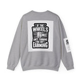 Trucker Crewneck Sweatshirt – "If the Wheels Ain't Turning You Ain't Earning" Vintage Rig Graphic