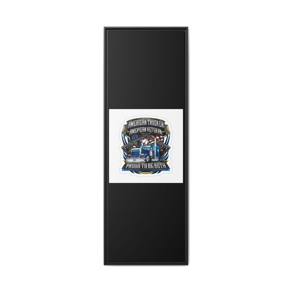 American Trucker American Veteran Framed Canvas - "Proud To Be Both" Patriotic Wall Art