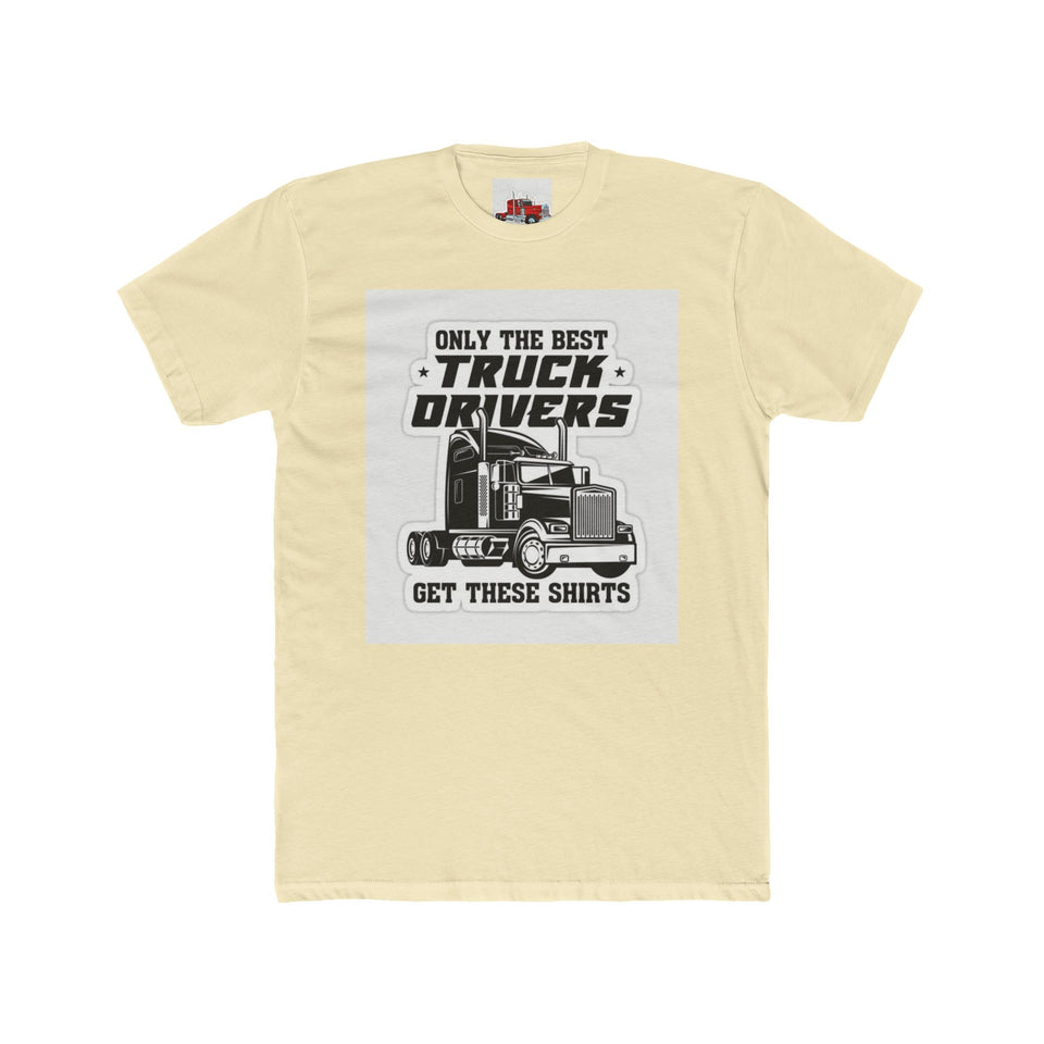 Only the Best Truck Drivers T-Shirt — Retro Semi Truck Crew Tee