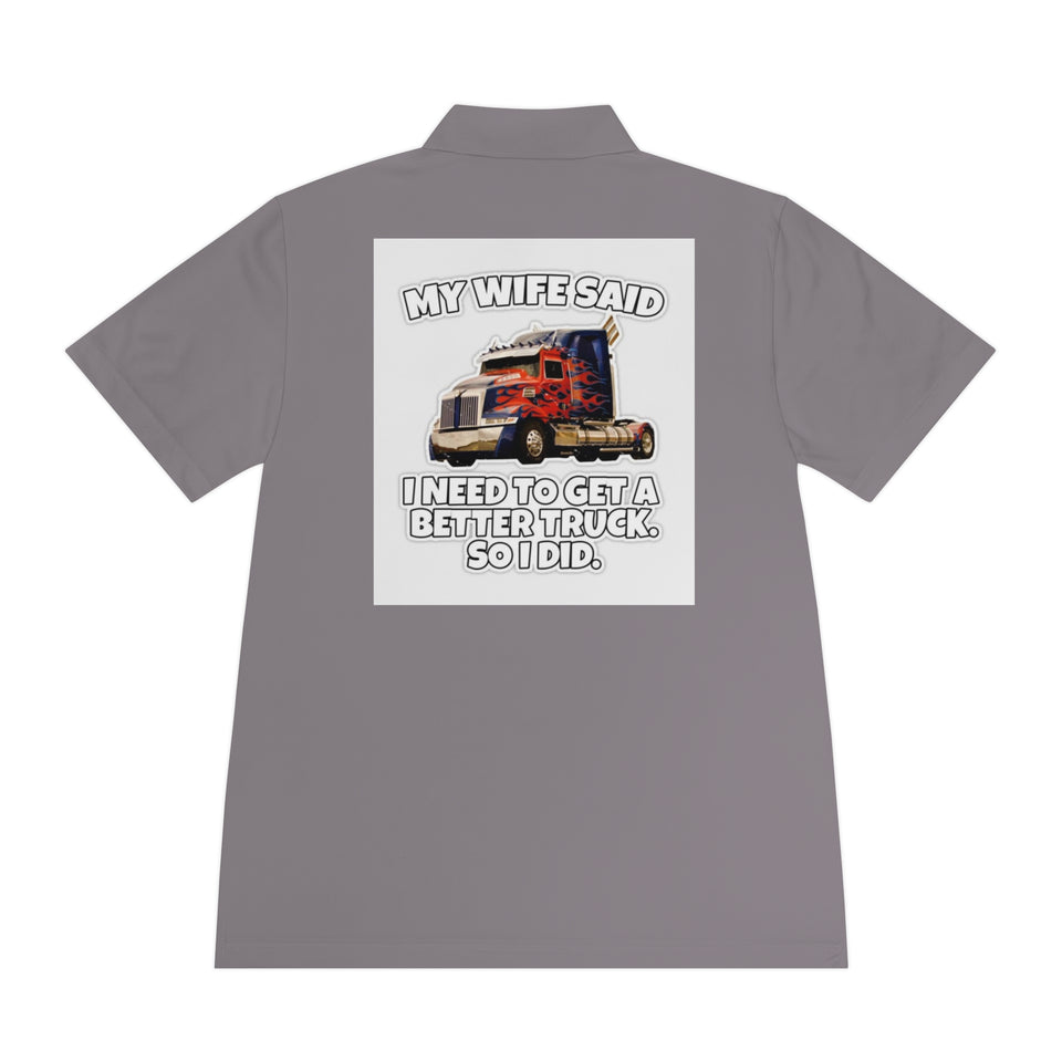 Men's Trucker Polo — "My Wife Said I Need To Get A Better Truck, So I Did" Novelty Work Shirt
