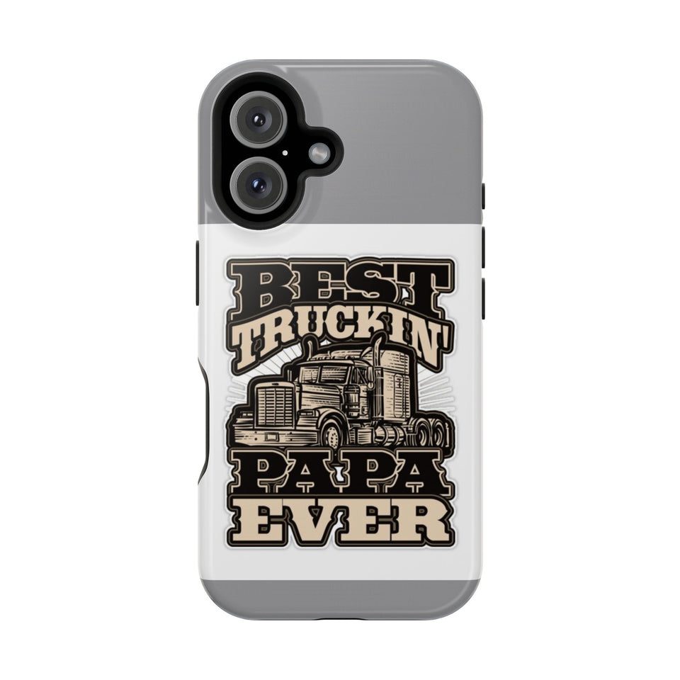 Best Truckin' Papa Ever Phone Case — Impact-Resistant Truck Driver Gift