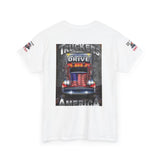 Truckers Drive America T-Shirt – Patriotic Semi Truck Graphic Tee