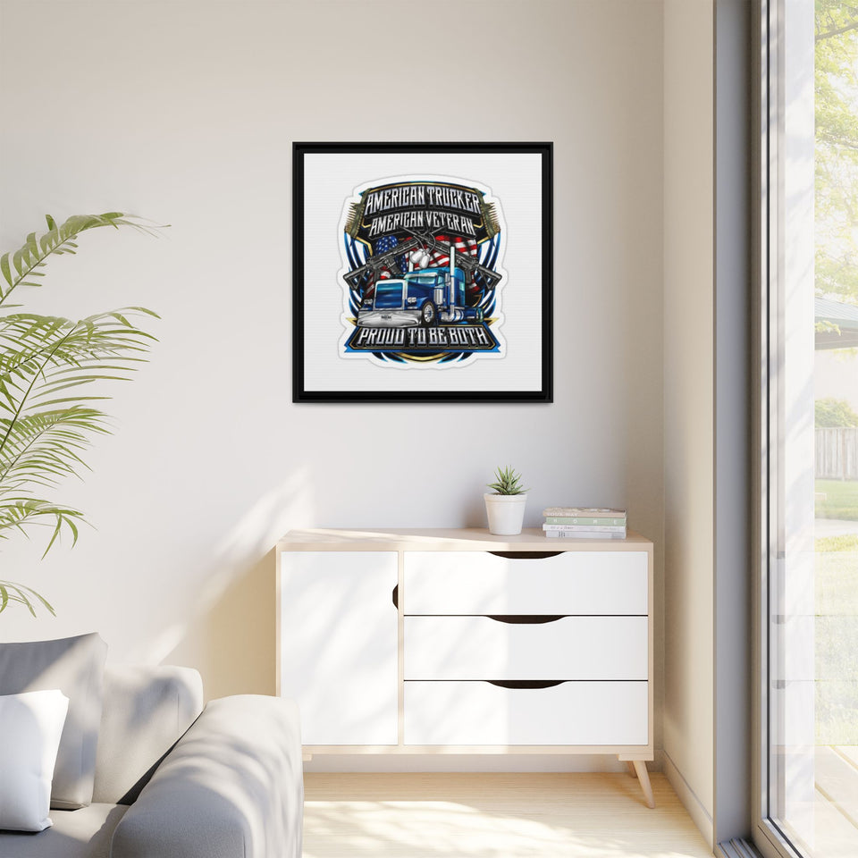 American Trucker American Veteran Framed Canvas - "Proud To Be Both" Patriotic Wall Art