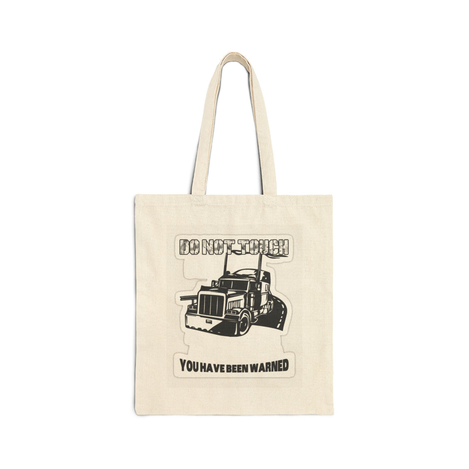 Do Not Touch Semi Truck Tote Bag — 'You Have Been Warned' Canvas Tote for Trucker Lovers