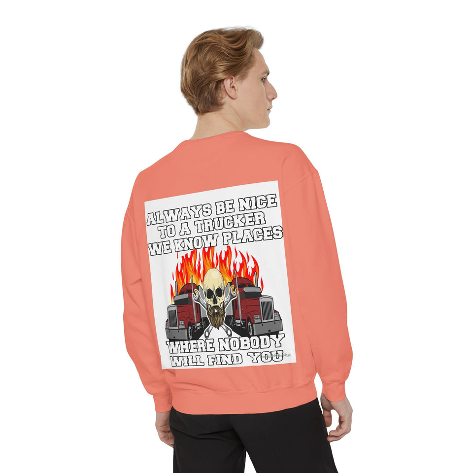 Truck Driver Sweatshirt — “Always Be Nice to a Trucker” Retro Semi Tee
