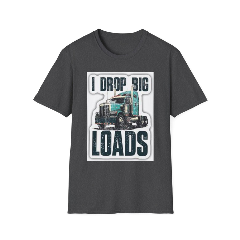 Trucker T-Shirt - "I Drop Big Loads" Vintage Semi Truck Graphic Tee