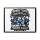 American Trucker American Veteran Framed Canvas - "Proud To Be Both" Patriotic Wall Art