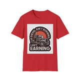 T-Shirt - Diesel Ain't Burning I Ain't Earning Trucker Graphic Tee