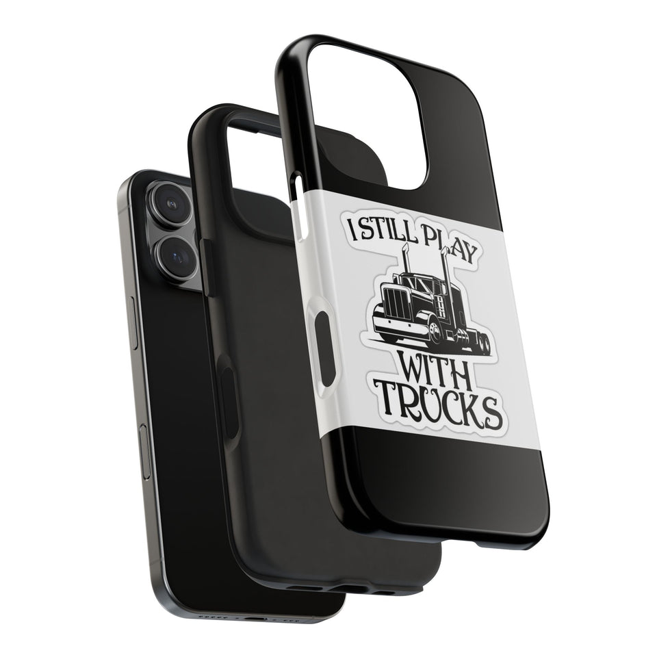 I Still Play With Trucks Phone Case — Retro Semi Truck Protective Cover for Truckers & Truck Lovers