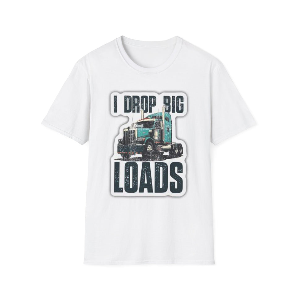 Trucker T-Shirt - "I Drop Big Loads" Vintage Semi Truck Graphic Tee