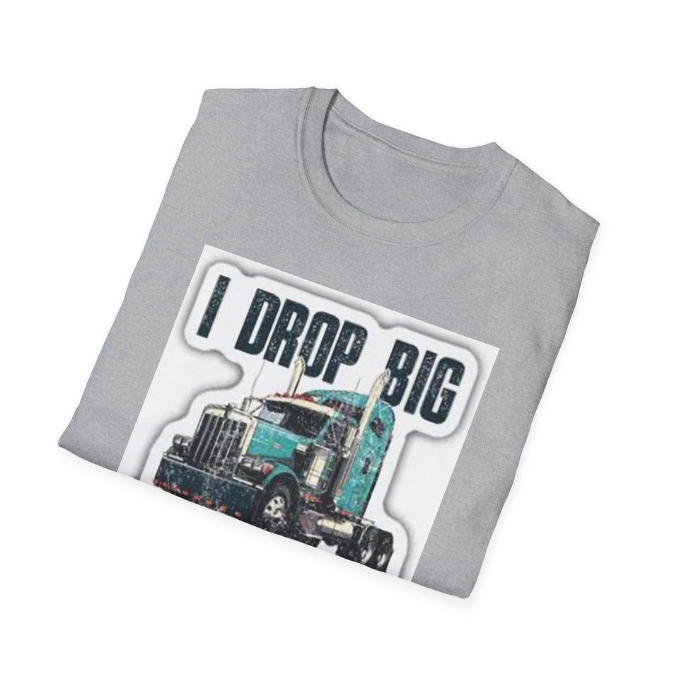 Trucker T-Shirt - "I Drop Big Loads" Vintage Semi Truck Graphic Tee
