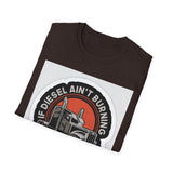T-Shirt - Diesel Ain't Burning I Ain't Earning Trucker Graphic Tee