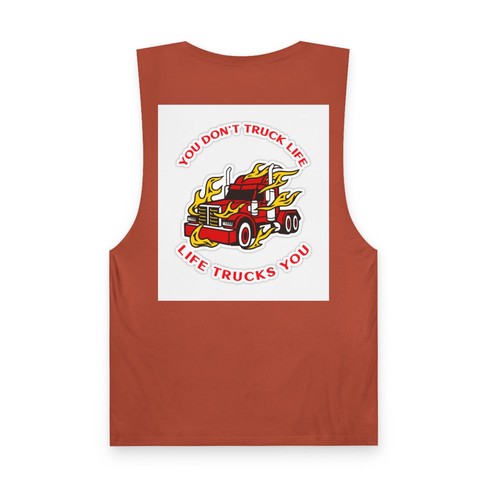 Trucker Flame Tank — "You Don't Truck Life, Life Trucks You" Graphic Muscle Tee