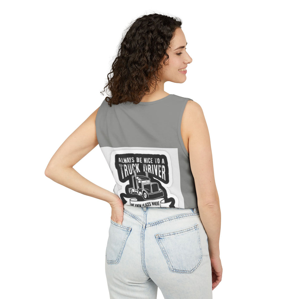 Truck Driver Tank Top — "Always Be Nice to a Truck Driver" Vintage Trucker Graphic