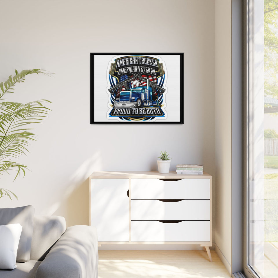 American Trucker American Veteran Framed Canvas - "Proud To Be Both" Patriotic Wall Art