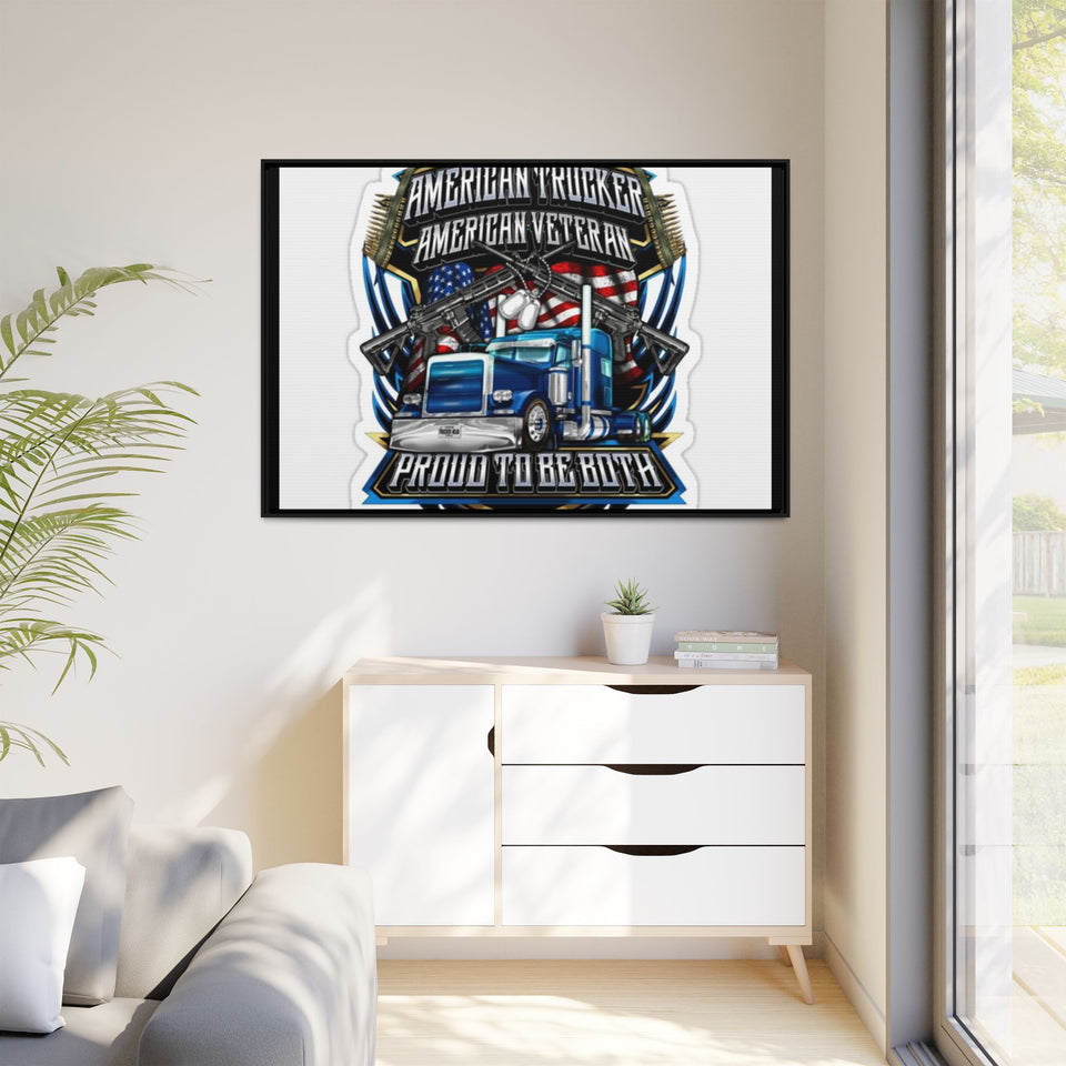American Trucker American Veteran Framed Canvas - "Proud To Be Both" Patriotic Wall Art