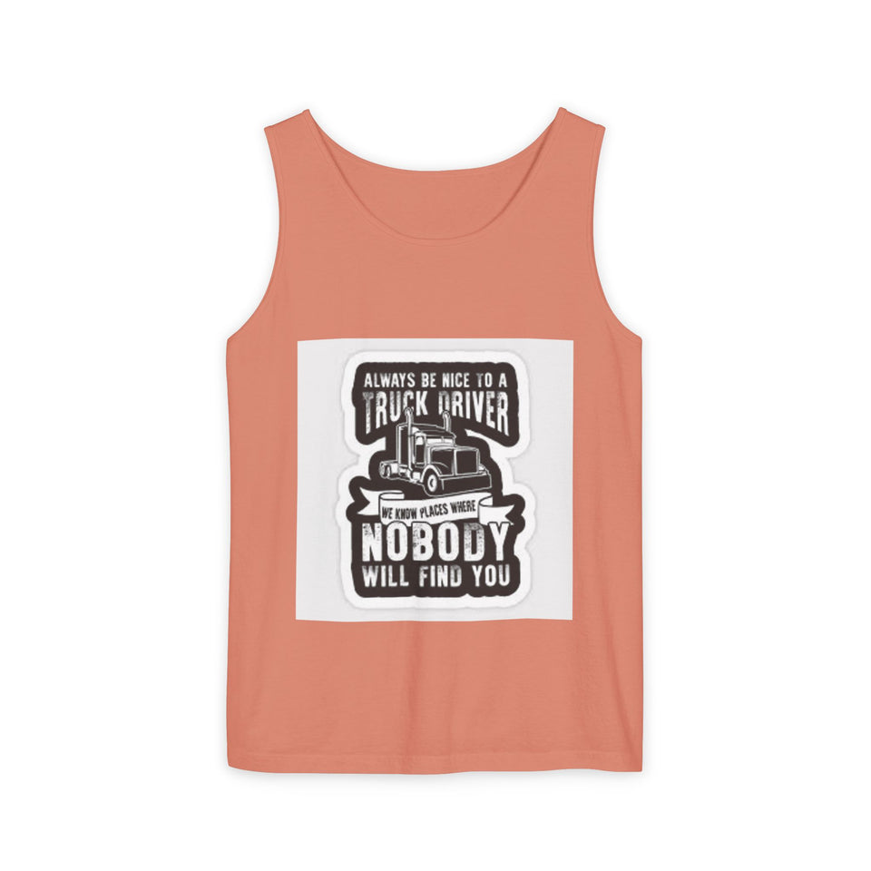 Truck Driver Tank Top — "Always Be Nice to a Truck Driver" Vintage Trucker Graphic
