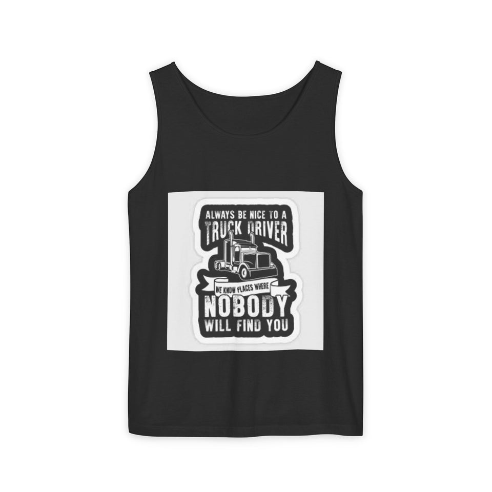 Truck Driver Tank Top — "Always Be Nice to a Truck Driver" Vintage Trucker Graphic