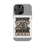 Best Truckin' Papa Ever Phone Case — Impact-Resistant Truck Driver Gift