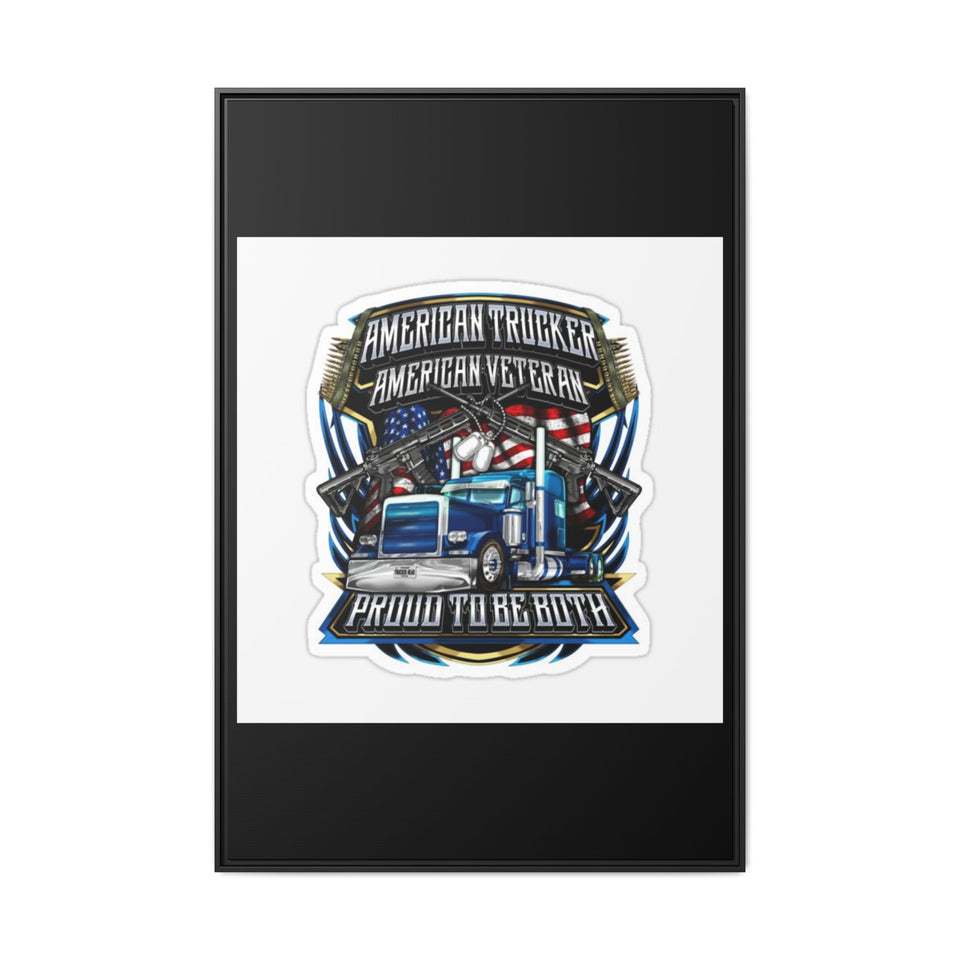 American Trucker American Veteran Framed Canvas - "Proud To Be Both" Patriotic Wall Art