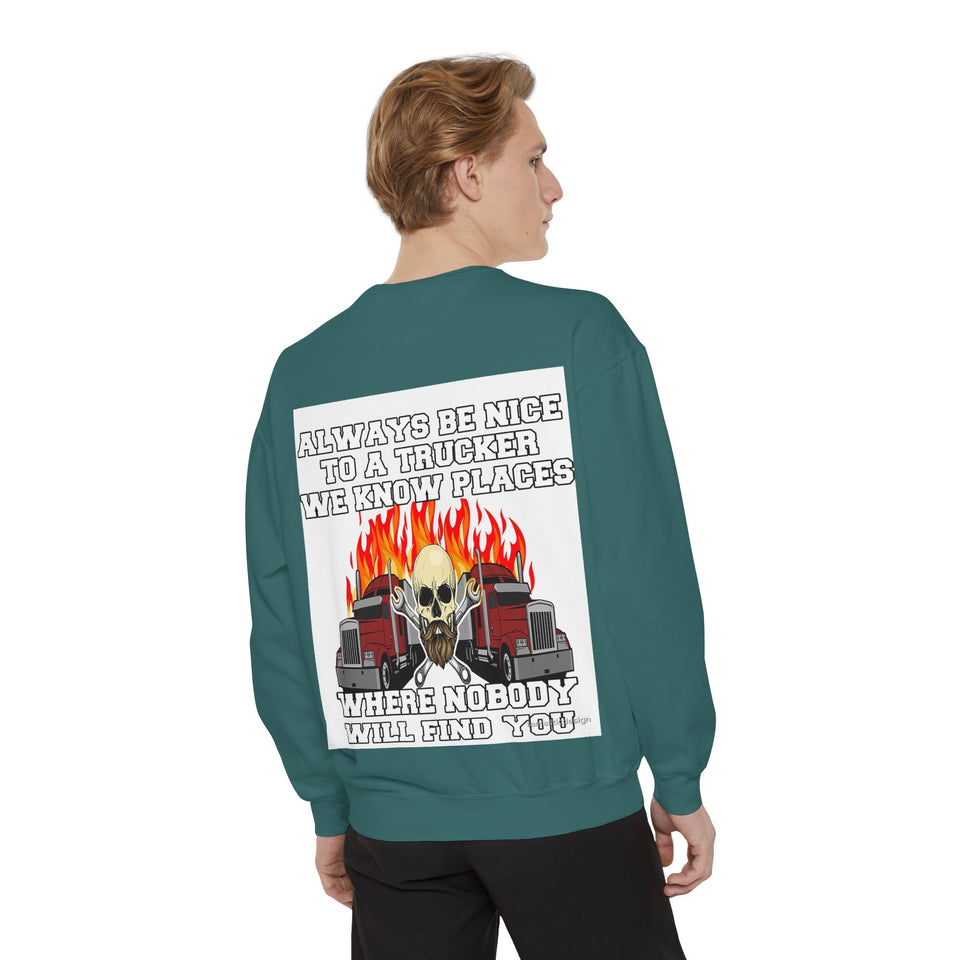 Truck Driver Sweatshirt — “Always Be Nice to a Trucker” Retro Semi Tee