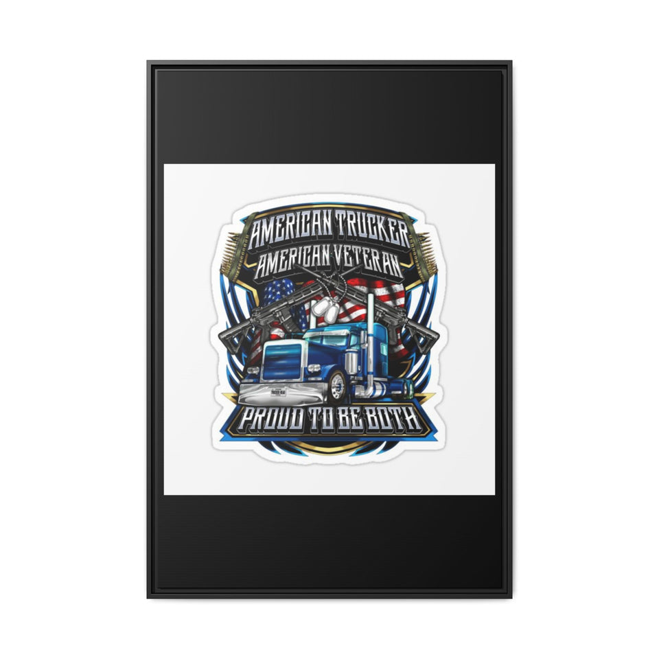 American Trucker American Veteran Framed Canvas - "Proud To Be Both" Patriotic Wall Art