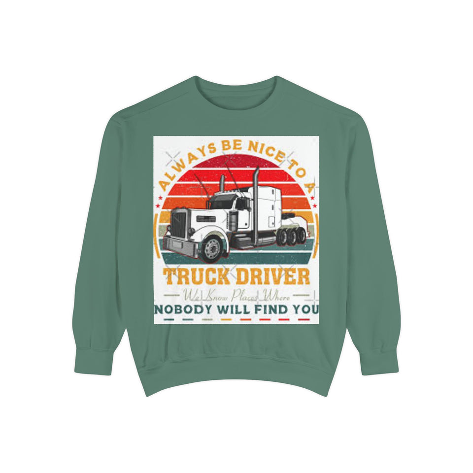 Truck Driver Sweatshirt — “Always Be Nice to a Trucker” Retro Semi Tee