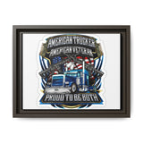 American Trucker American Veteran Framed Canvas - "Proud To Be Both" Patriotic Wall Art