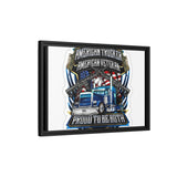American Trucker American Veteran Framed Canvas - "Proud To Be Both" Patriotic Wall Art