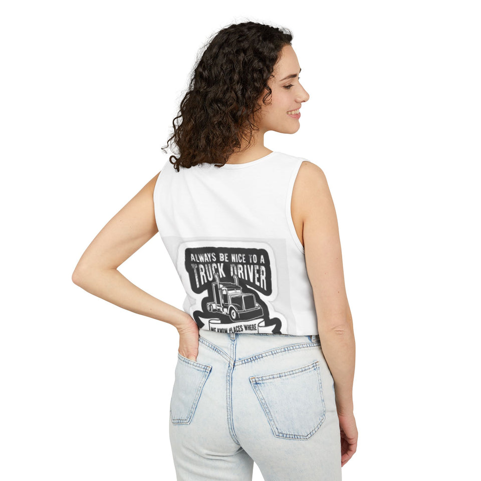Truck Driver Tank Top — "Always Be Nice to a Truck Driver" Vintage Trucker Graphic