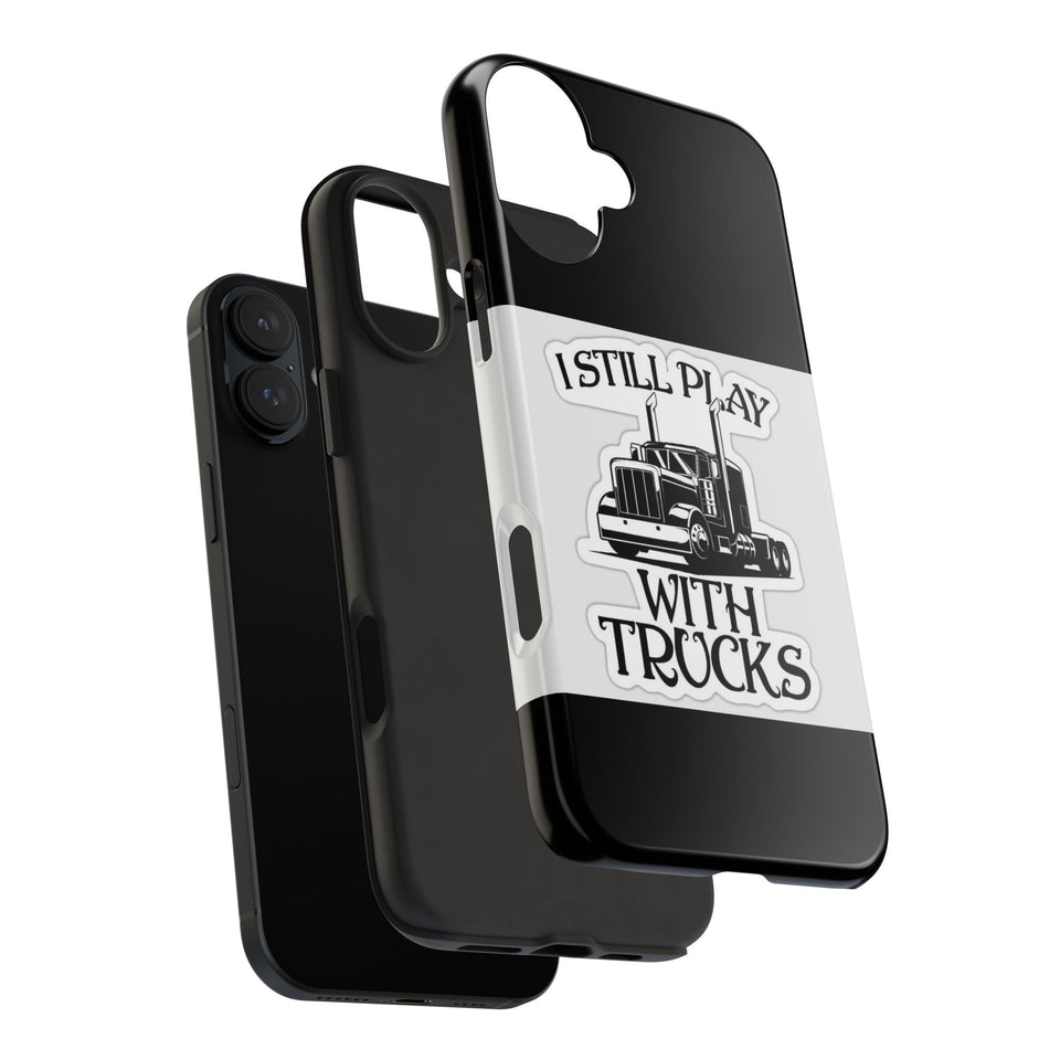 I Still Play With Trucks Phone Case — Retro Semi Truck Protective Cover for Truckers & Truck Lovers