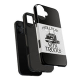 I Still Play With Trucks Phone Case — Retro Semi Truck Protective Cover for Truckers & Truck Lovers
