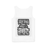 Truck Driver Tank Top — "Always Be Nice to a Truck Driver" Vintage Trucker Graphic